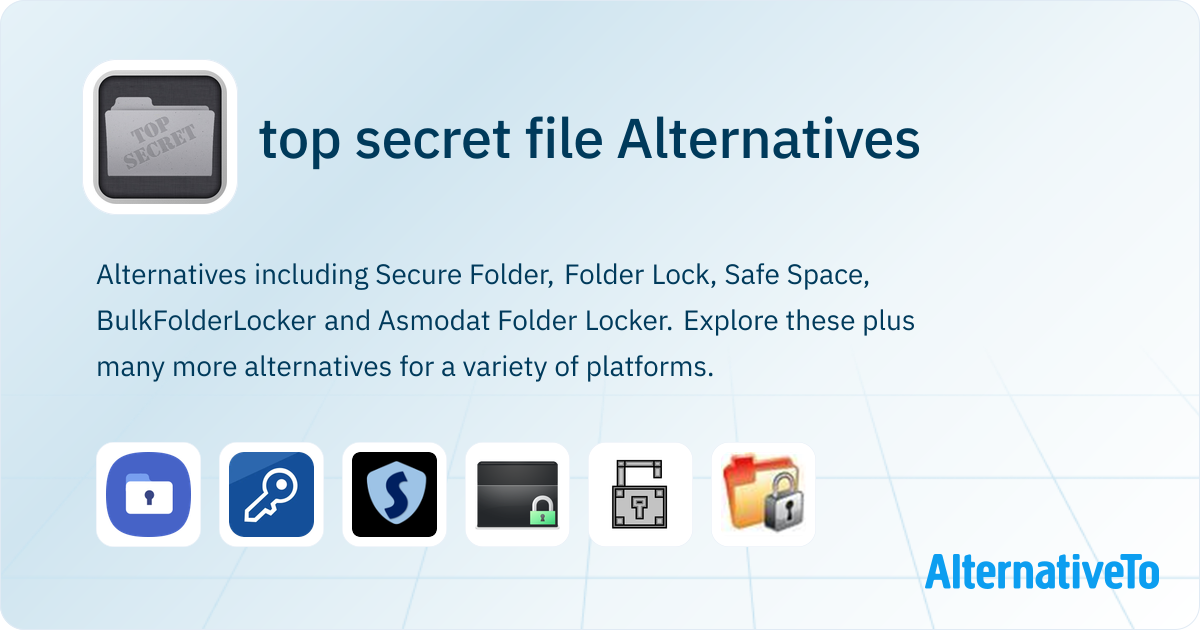 top secret file Alternatives - Explore Similar Apps | AlternativeTo