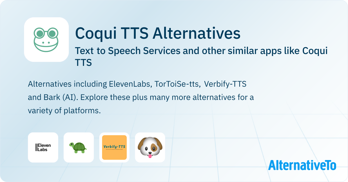 Coqui TTS Alternatives: Top 4 Text to Speech Services & Similar Apps ...