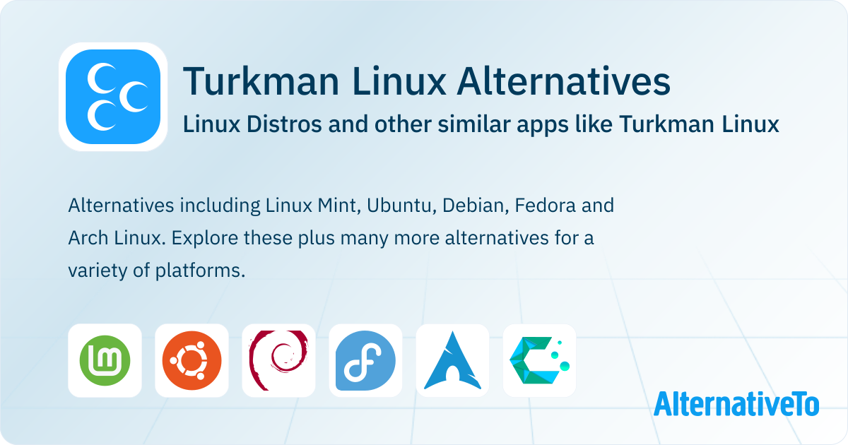 Turkman Linux Alternatives: Top 12 Linux Distros & Similar Apps ...