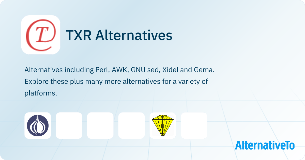 TXR Alternatives - Explore Similar Software | AlternativeTo