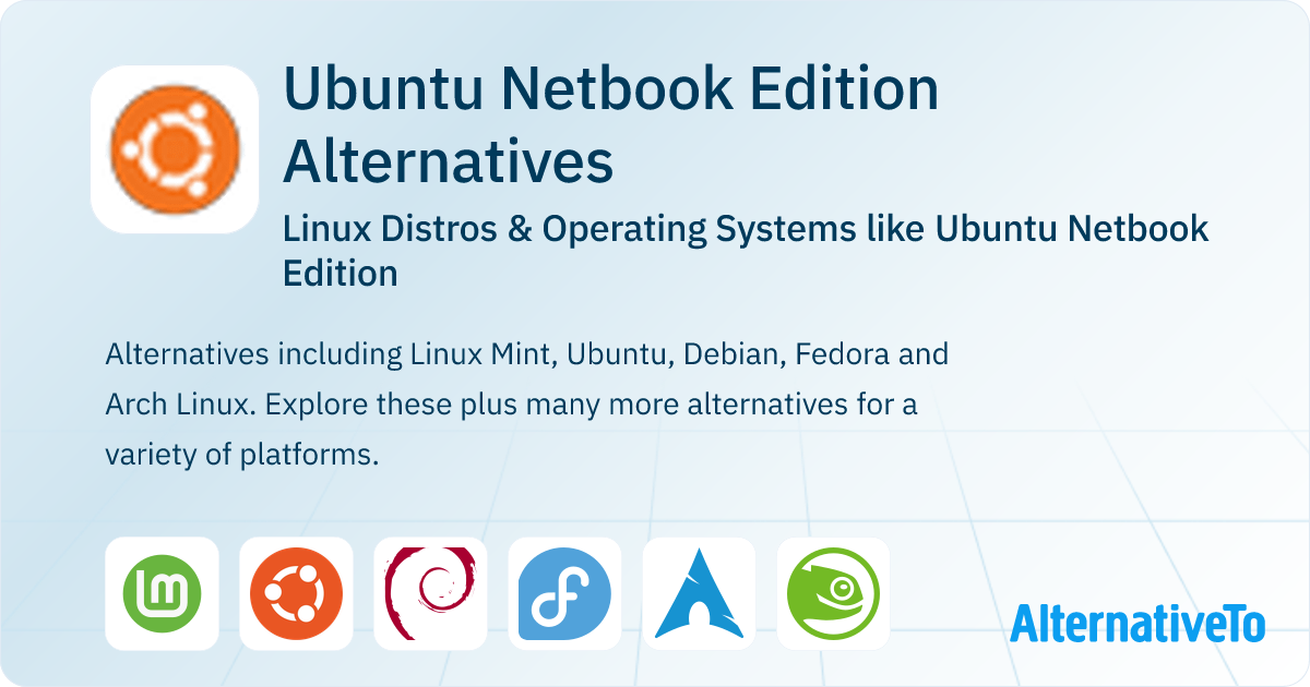 Ubuntu Netbook Edition Alternatives: Top 18 Linux Distros | AlternativeTo