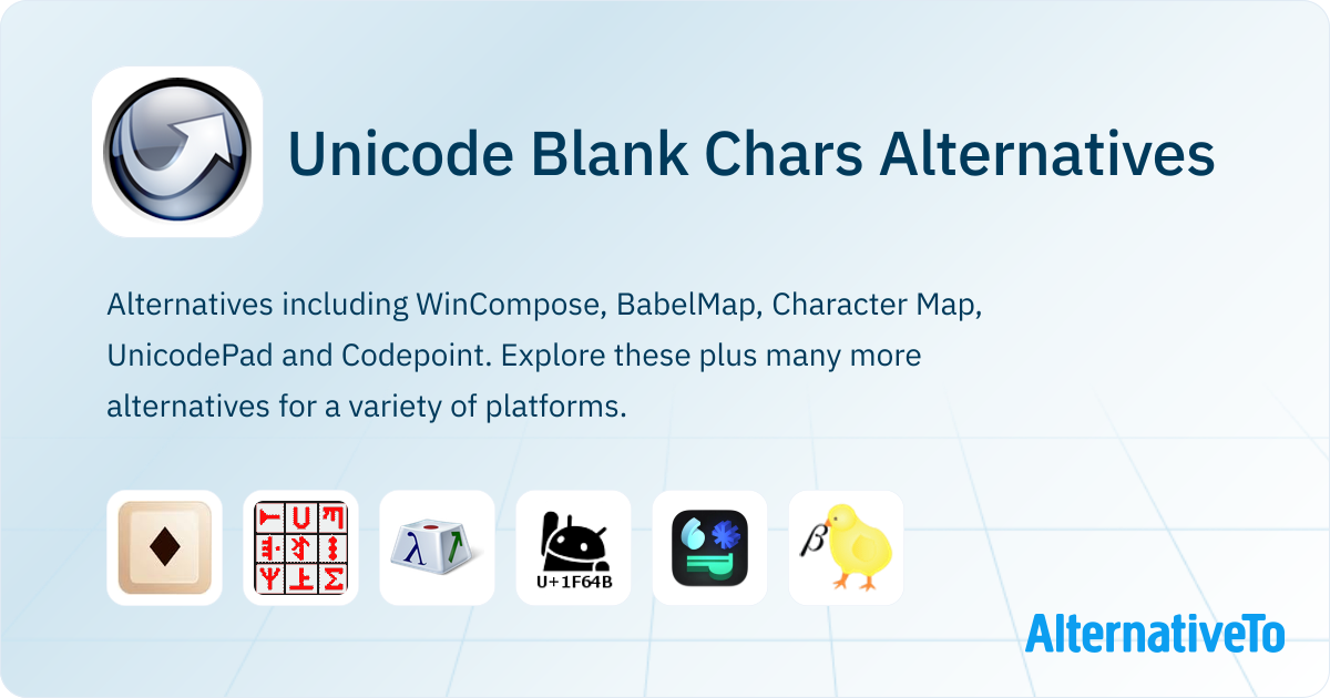 Unicode Blank Chars Alternatives - Explore Similar Software | AlternativeTo