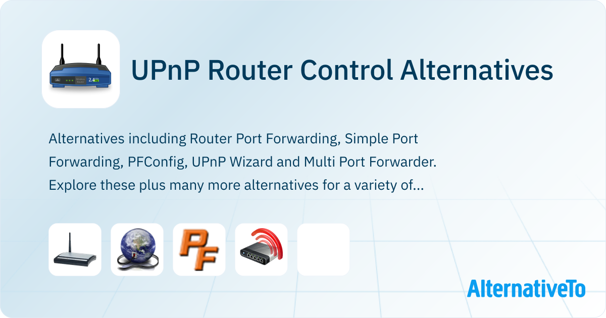 UPnP Router Control Alternatives - Explore Similar Software | AlternativeTo
