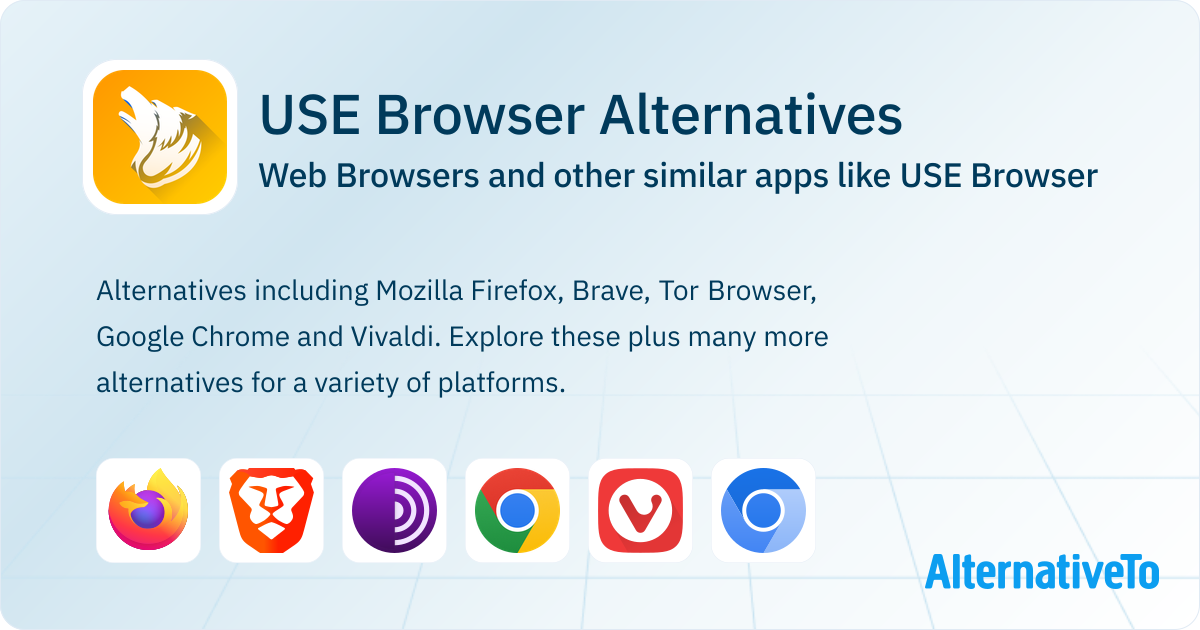 USE Browser Alternatives: Top 12 Web Browsers & Similar Apps ...