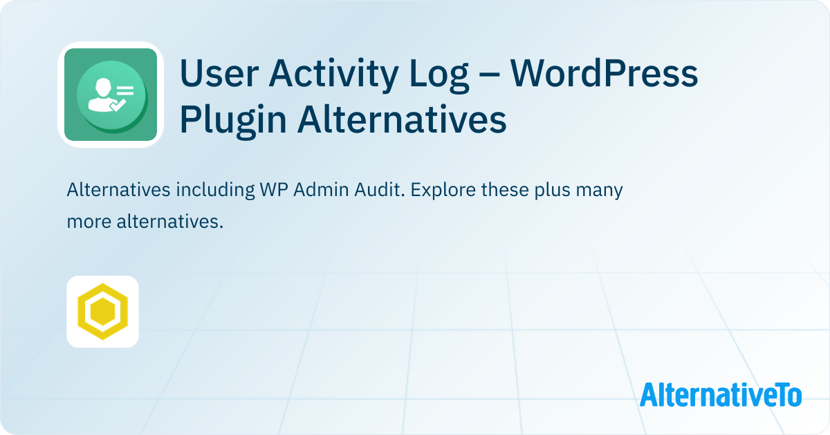 User Activity Log – WordPress Plugin Alternatives - Explore Similar ...