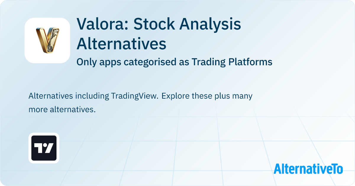 Valora: Stock Analysis Alternatives: Top 1 Trading Platforms ...