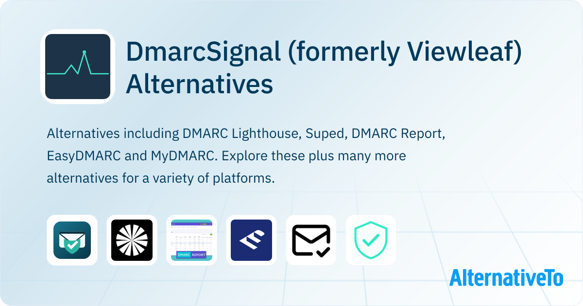 DmarcSignal (formerly Viewleaf) Alternatives - Explore Similar Sites ...