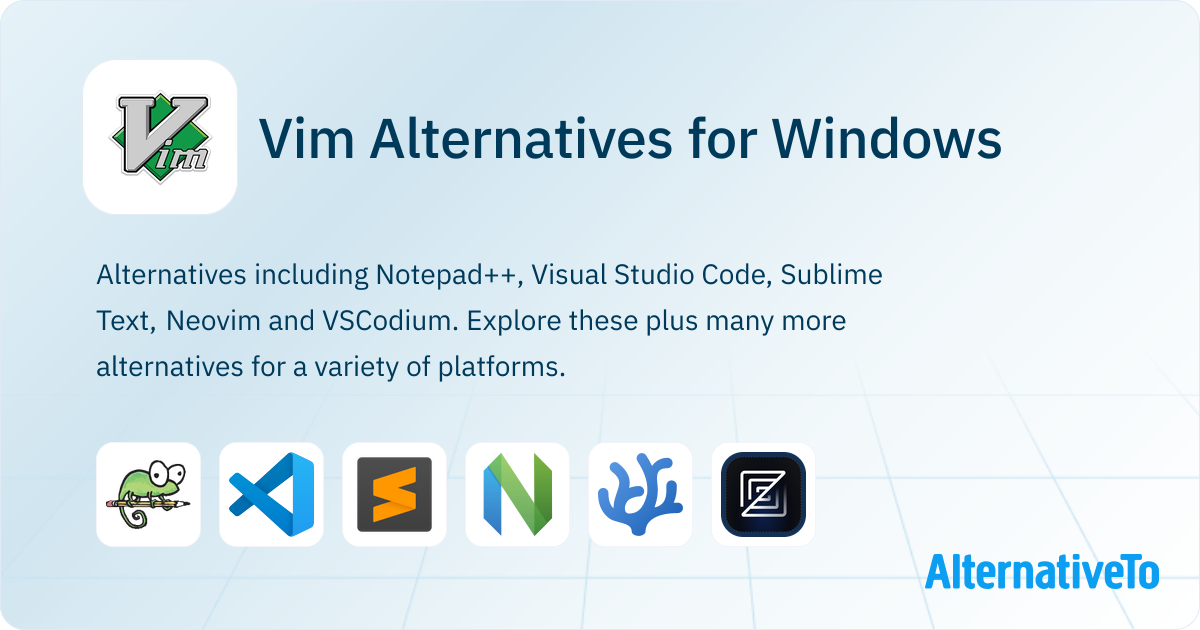 Vim Alternatives for Windows: Top 12 Code & Text Editors | AlternativeTo