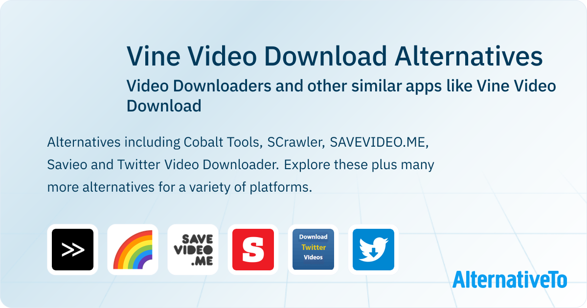 Vine Video Download Alternatives Top 11 Video Downloaders & Similar