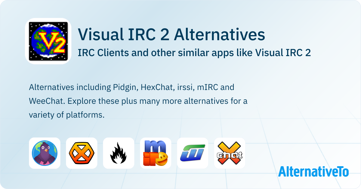 Visual IRC 2 Alternatives: Top 12 IRC Clients & Similar Apps ...
