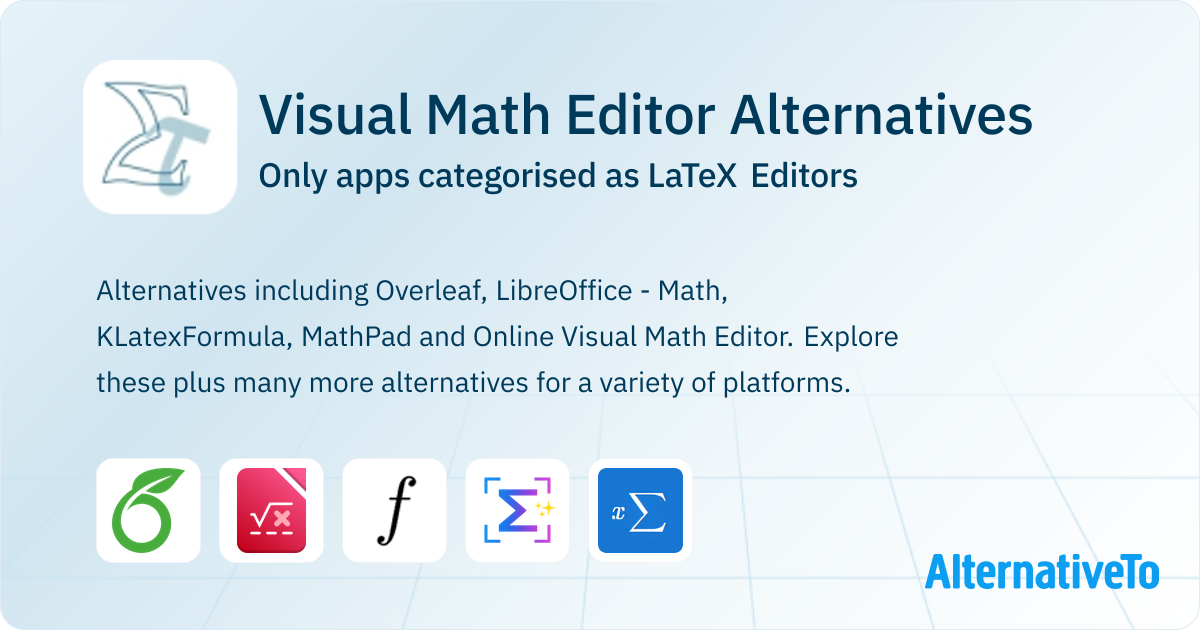 Visual Math Editor Alternatives: Top 5 LaTeX Editors | AlternativeTo