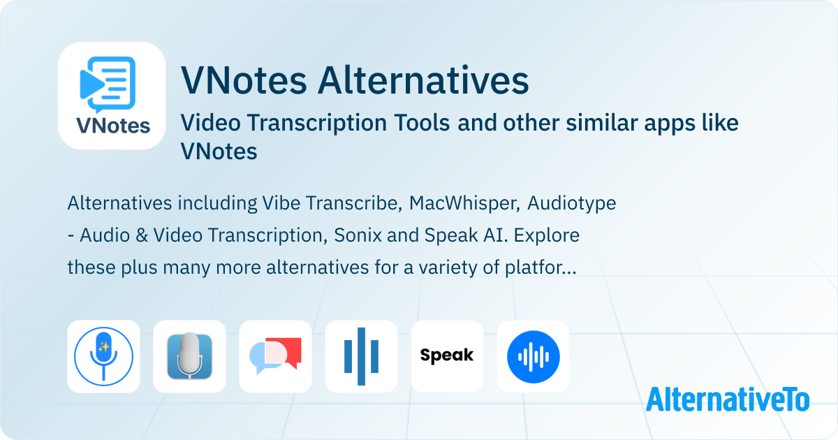 VNotes Alternatives: Top 13 Video Transcription Tools & Similar Apps ...