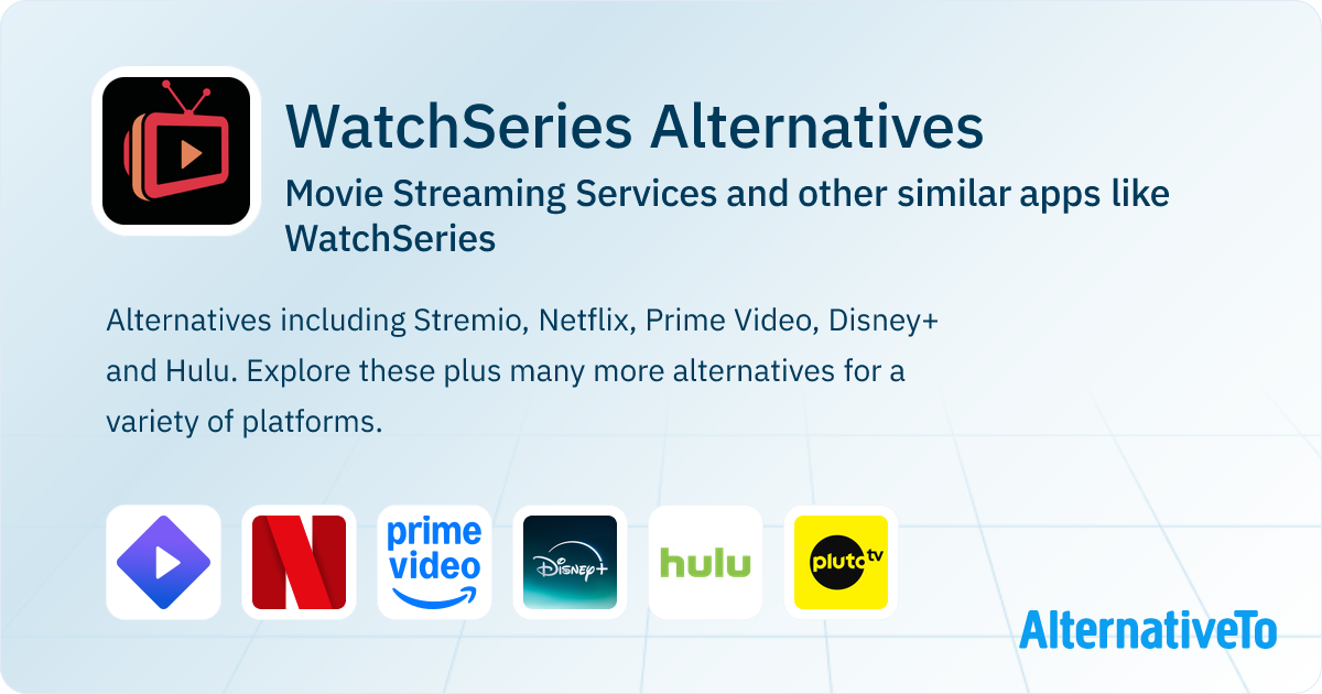 WatchSeries Alternatives: Top 12 Movie Streaming Services & Similar ...