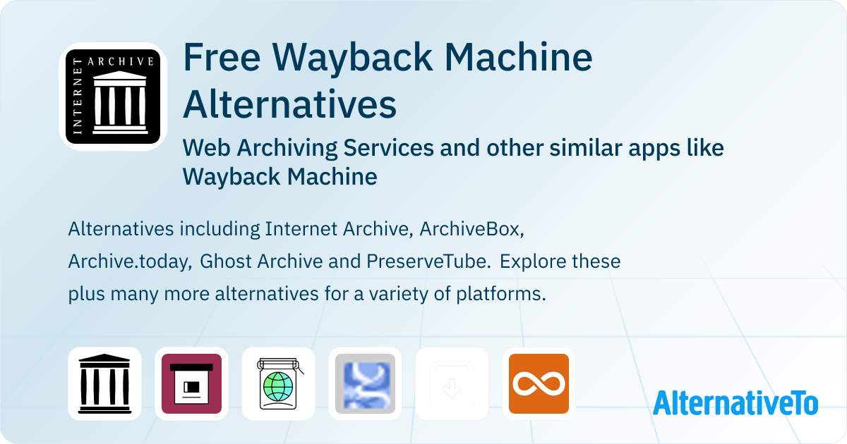 Free Wayback Machine Alternatives: Top 19 Web Archiving Services ...