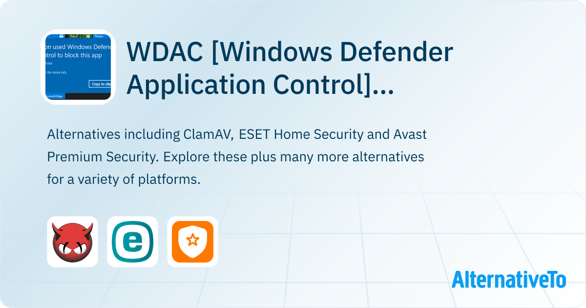WDAC [Windows Defender Application Control] Alternatives - Explore ...