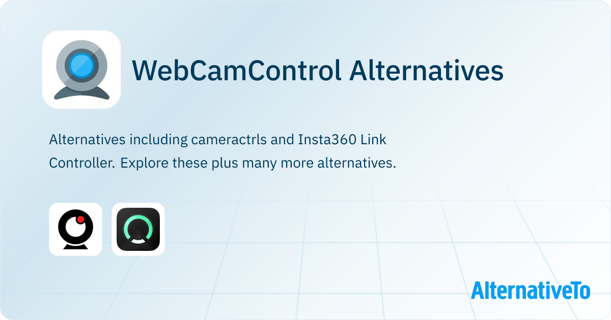 WebCamControl Alternatives - Explore Similar Software | AlternativeTo