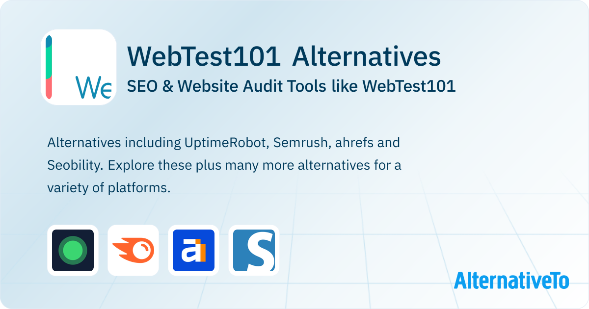 WebTest101 Alternatives: Top 5 SEO & Website Audit Tools | AlternativeTo