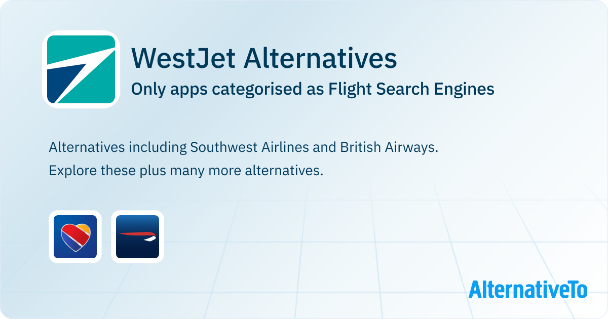 WestJet Alternatives: Top 2 Flight Search Engines | AlternativeTo