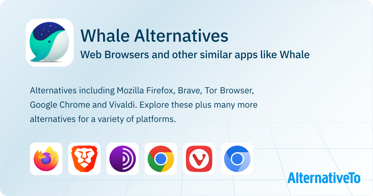 Whale Alternatives: Top 12 Web Browsers & Similar Apps | AlternativeTo