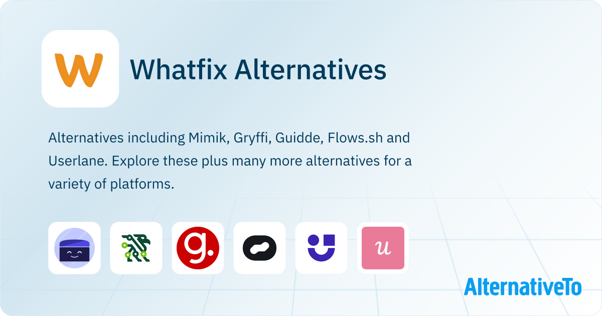Whatfix Guide Whatfix Alternatives - Explore Similar Sites & Apps | AlternativeTo