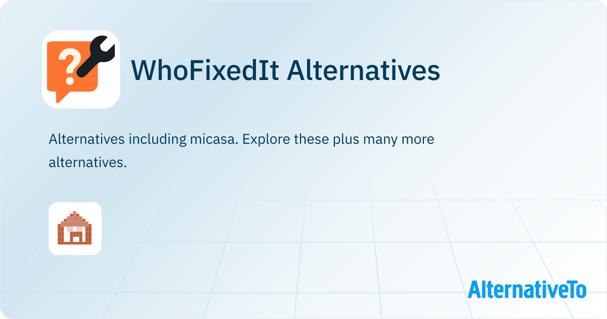 WhoFixedIt Alternatives - Explore Similar Apps & Services | AlternativeTo