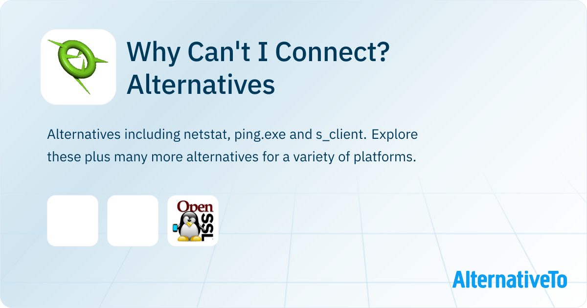 Why Can't I Connect? Alternatives Explore Similar Software