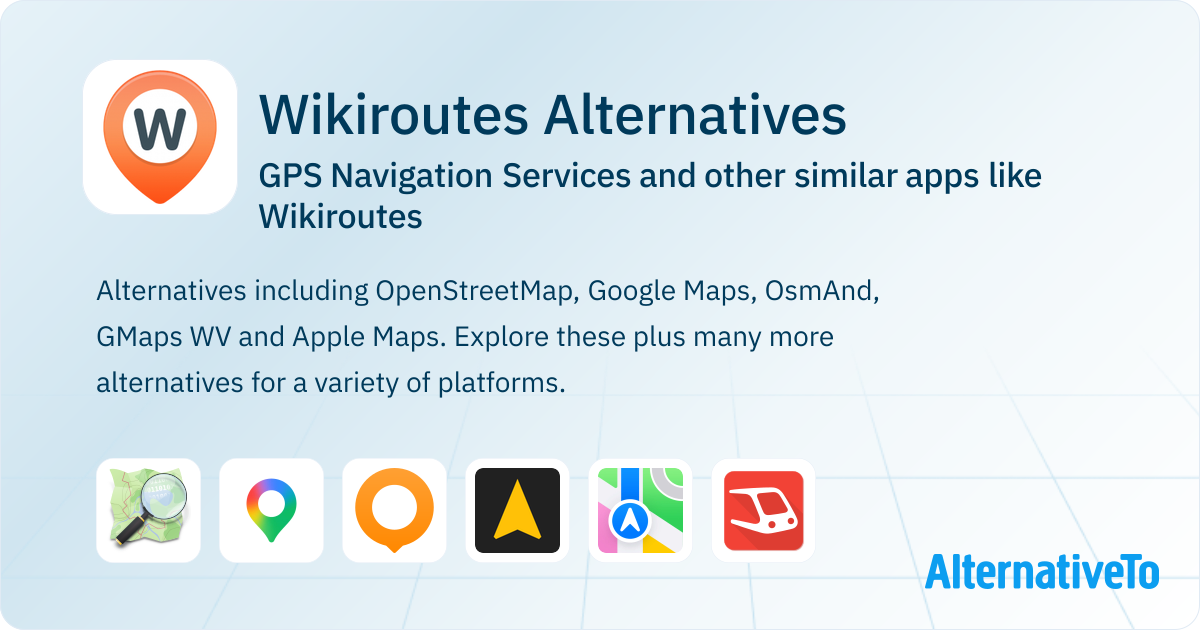 Wikiroutes Alternatives: Top 12 GPS Navigation Services & Similar Apps ...