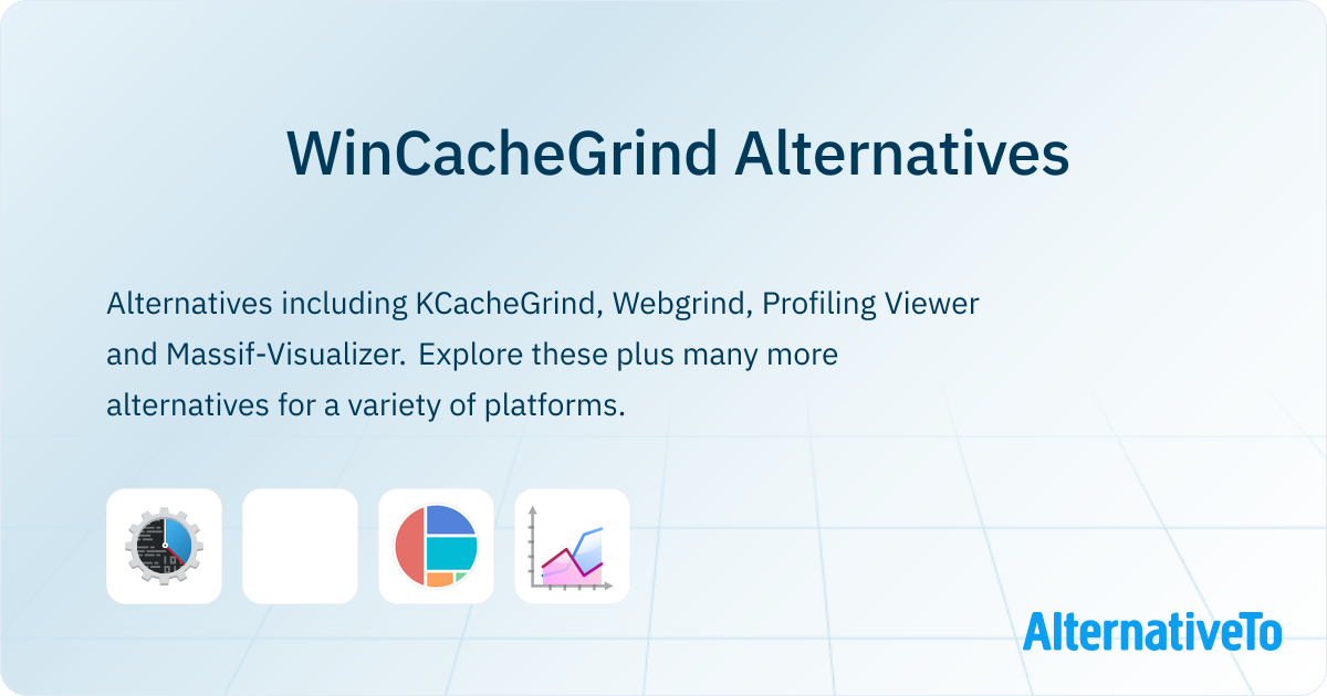 WinCacheGrind Alternatives - Explore Similar Software | AlternativeTo
