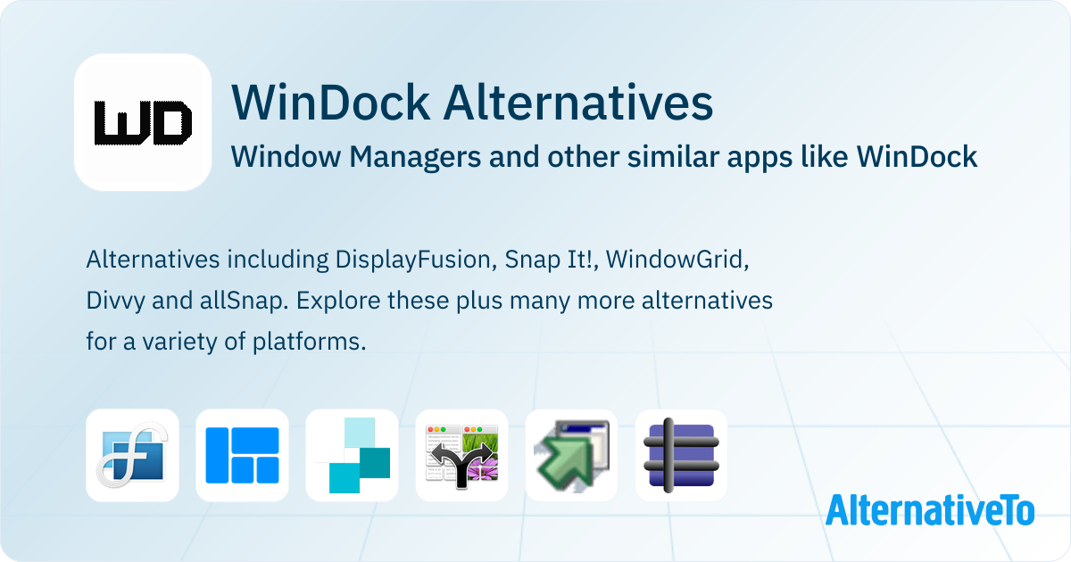Windock Windows WinDock Alternatives: Top 18 Window Managers & Similar Apps | AlternativeTo