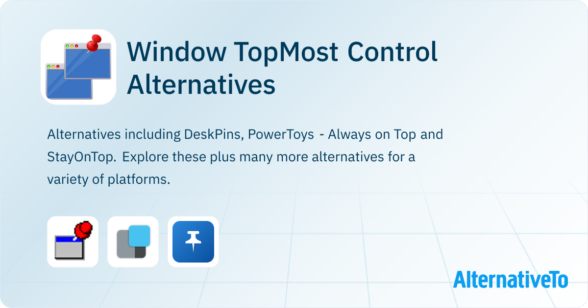 Topmost Window TopMost Control Alternatives - Explore Similar Software ...