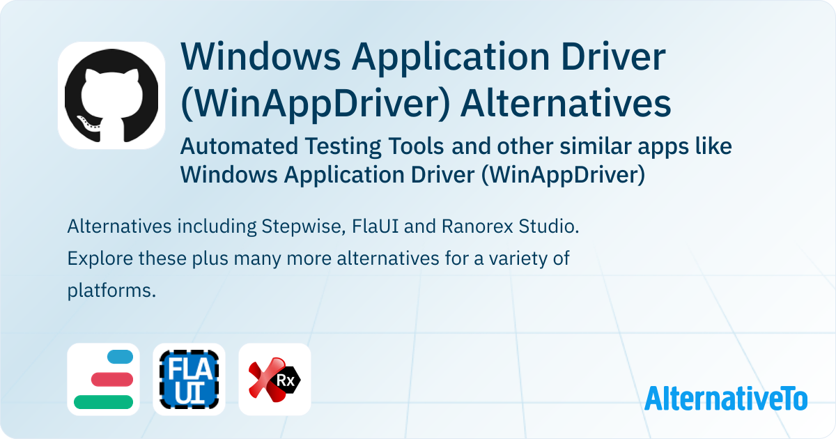 Windows Application Driver (WinAppDriver) Alternatives: Top 3 Automated ...