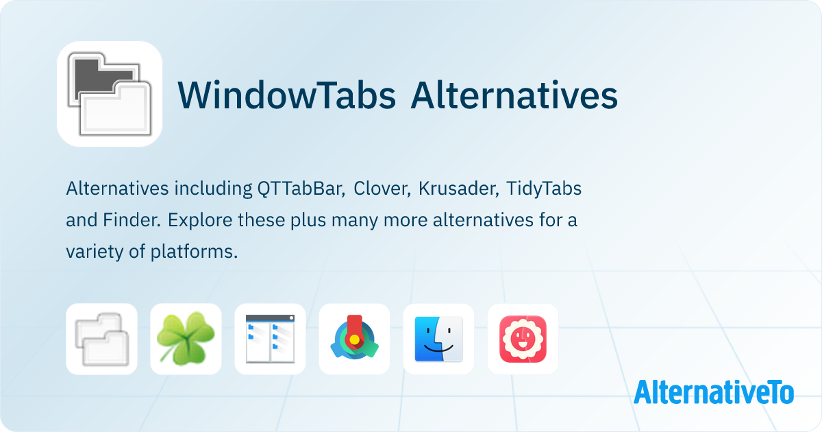 WindowTabs Alternatives - Explore Similar Software | AlternativeTo