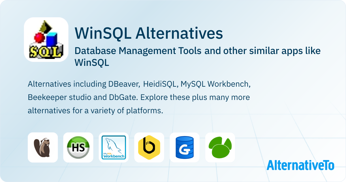 WinSQL Alternatives: Top 12 Database Management Tools & Similar Apps ...