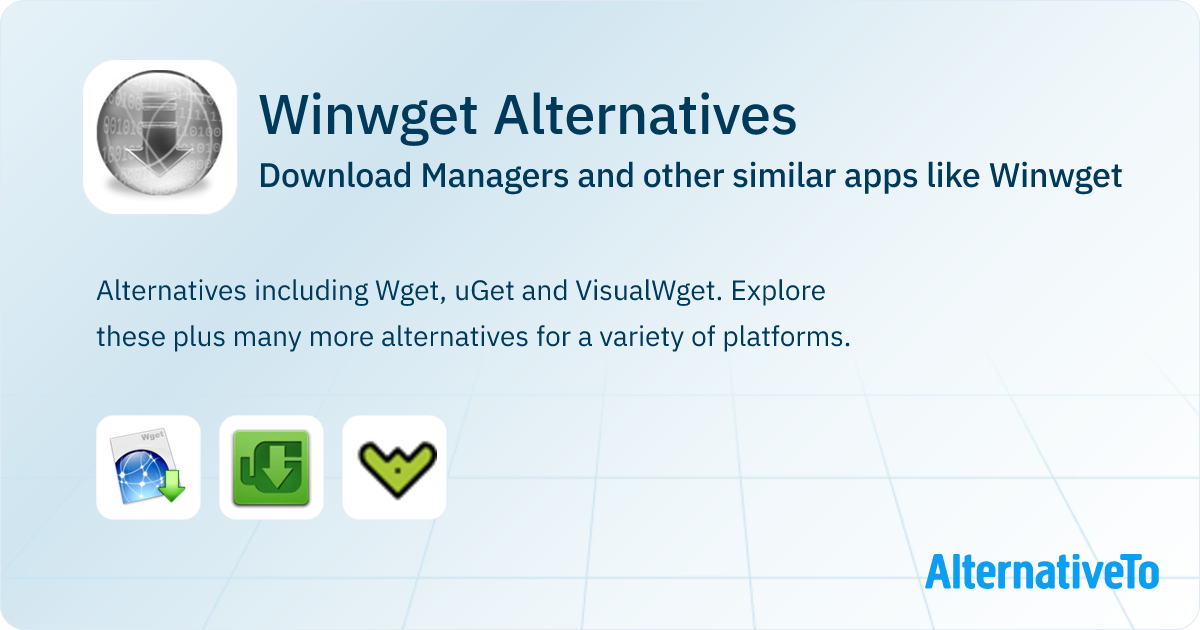 Winwget Alternatives: Top 3 Download Managers & Similar Apps ...