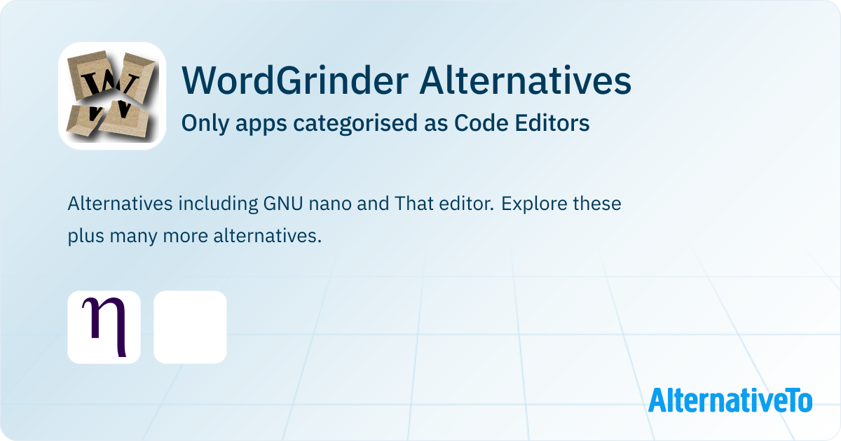 Linux Wordgrinder WordGrinder Alternatives: Top 2 Code Editors | AlternativeTo