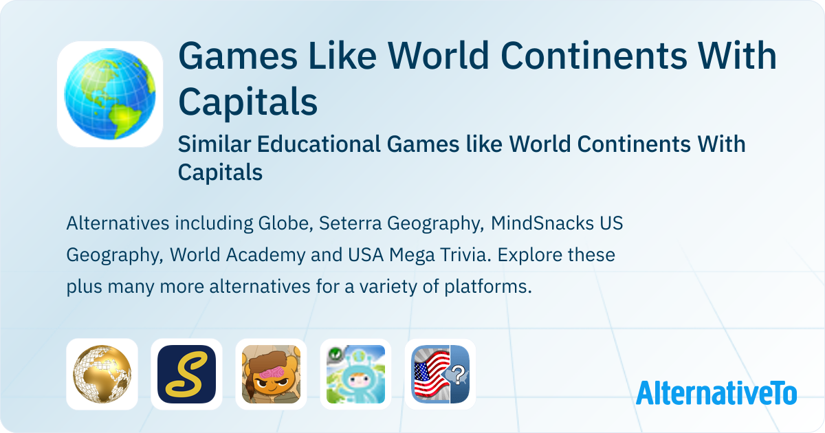 Games Like World Continents With Capitals: Similar Educational Games ...