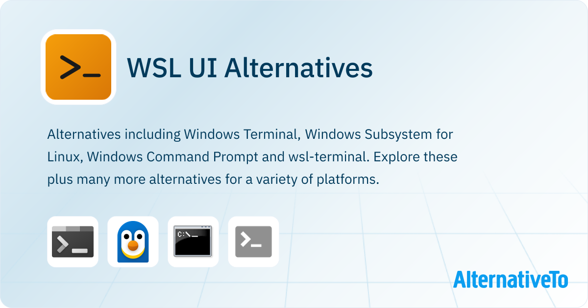 WSL UI Alternatives - Explore Similar Software | AlternativeTo