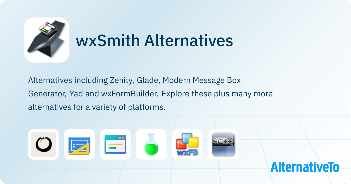 Wxsmith Tutorial wxSmith Alternatives - Explore Similar Software | AlternativeTo