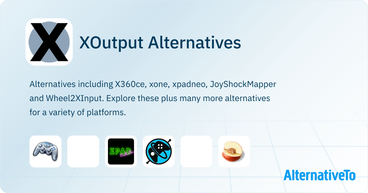 X Output Tutorial XOutput Alternatives - Explore Similar Software | AlternativeTo