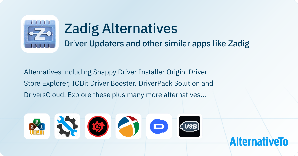 Zadig Alternatives: Top 10 Driver Updaters & Similar Apps | AlternativeTo