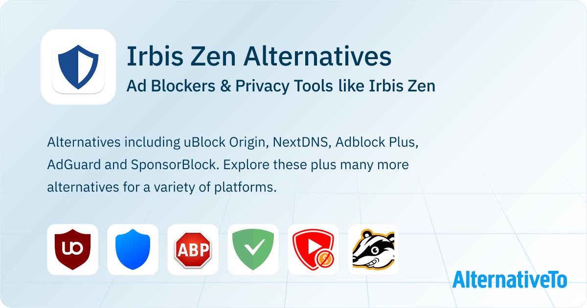Irbis Zen Alternatives: Top 12 Ad Blockers & Privacy Tools | AlternativeTo