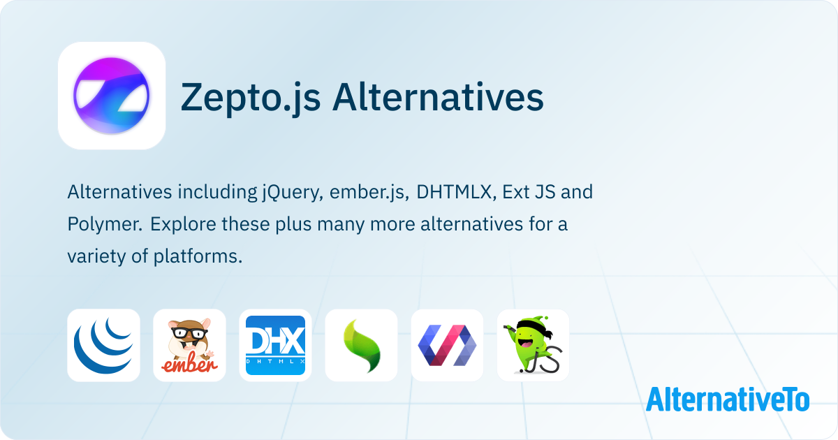 Zepto.js Alternatives - Explore Similar Sites & Apps | AlternativeTo