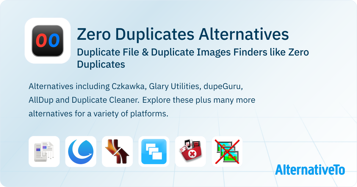 Zero Duplicates Alternatives: Top 12 Duplicate File Finders | AlternativeTo