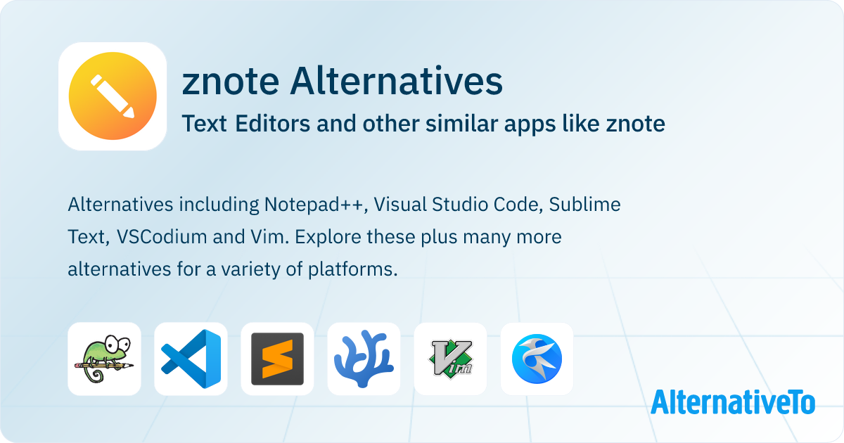 znote Alternatives: Top 12 Text Editors & Similar Apps | AlternativeTo