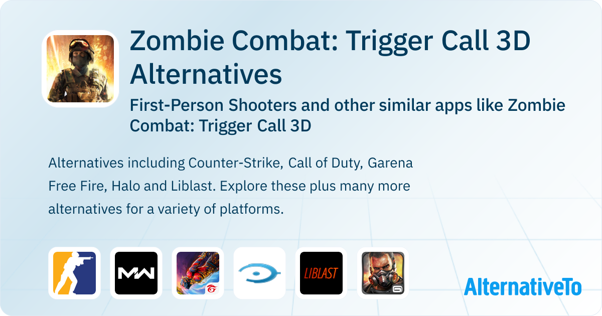 Zombie Combat Trigger Call 3D Alternatives Top 13 FirstPerson